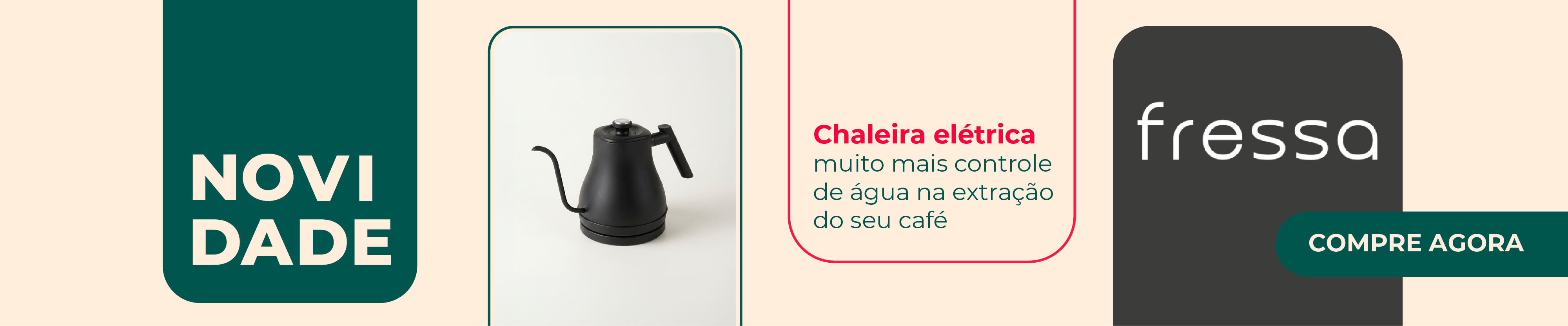 Fressa Chaleira Novidade